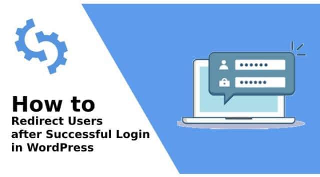 How to Redirects Users after Successful Login in WordPress