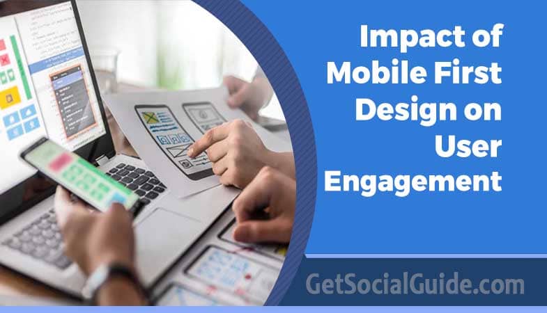impact of mobile first design on user engagement.jpg