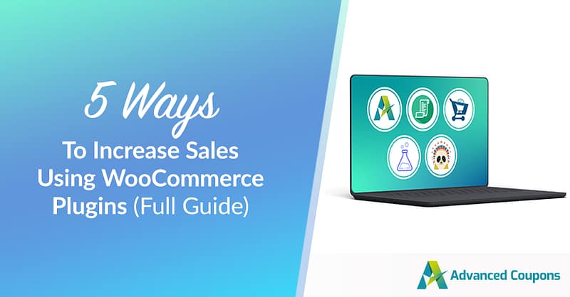5 ways to increase sales using woocommerce plugins full guide.png