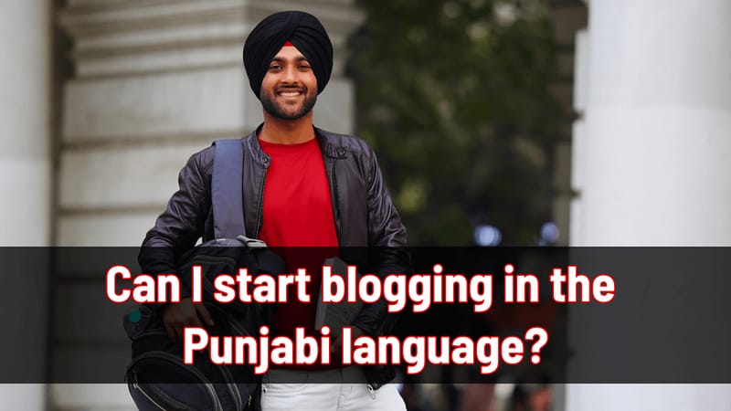 can i start blogging in the punjabi language in 2025 1024x576.png