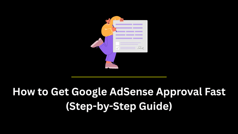 how to get google adsense approval fast 2025 step by step guide 1024x576.png