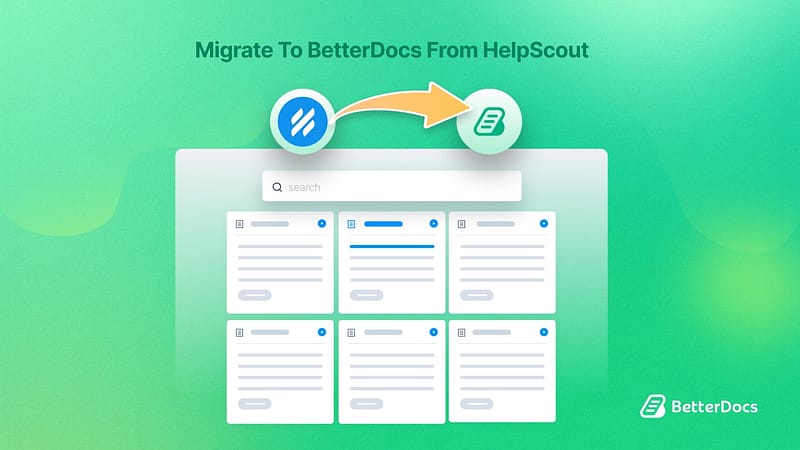 bd migrate to betterdocs from helpscout guide for building knowledge base instantly 1 1.jpg