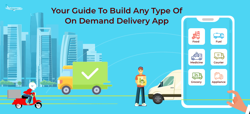 your guide to build any type of on demmand delivey app.png