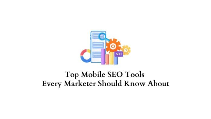 top mobile seo tools every marketer should know about 696x392.jpg