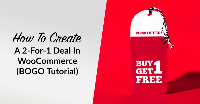how to create a 2 for 1 deal in woocommerce bogo tutorial.png