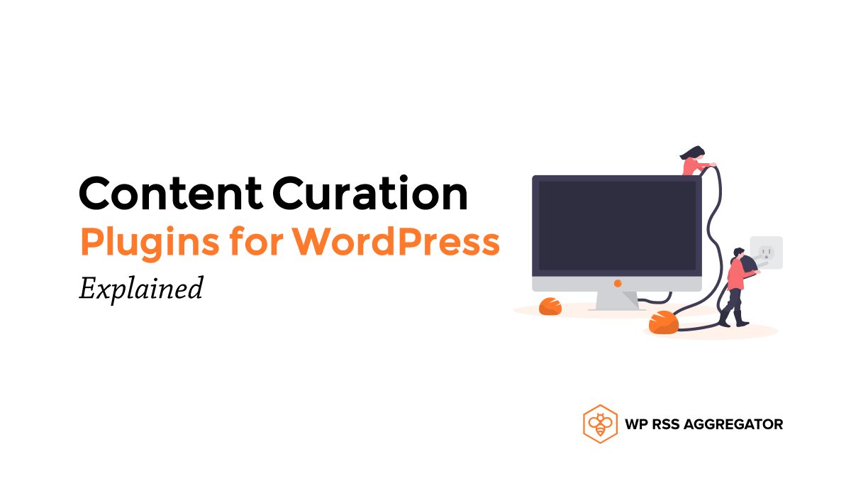 content curation plugins for wordpress explained.png