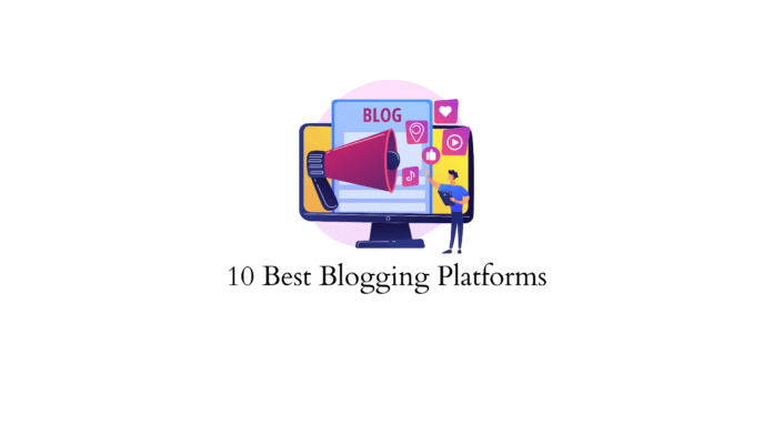 10 best blogging platforms banner 696x392.png