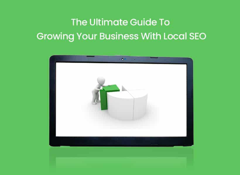 the ultimate guide to growing your business with local seo.jpg