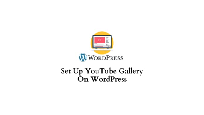 set up youtube gallery on wordpress 696x392.png